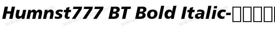 Humnst777 BT Bold Italic字体转换